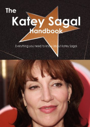 ... Katey Sagal Handbook - Everything You Need to Know about Katey Sagal