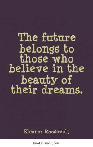 ... Quotes About The Future Images - Inspirational Quotes About Future