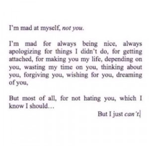 Well when I think about It i can't hate you cuz I don't care about you