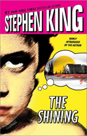 The Shining by Stephen King (GRADE: B+)