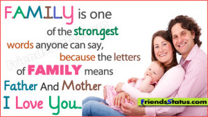 Family means Father And Mother I Love You