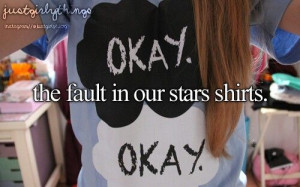 The Fault In Our Stars Shirts.