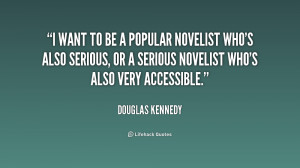 quote-Douglas-Kennedy-i-want-to-be-a-popular-novelist-188951.png