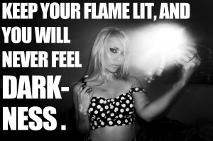 sindy-rush-online-quotes-keep-your-flame-lit-picture-quotes-fashion ...