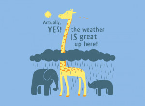 The weather is great up here, funny Tshirt