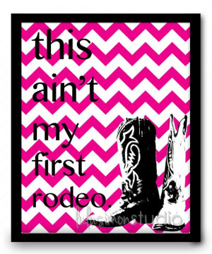 Decor - Chevron Print - Cowgirl Art - Cowgirl Print -Southern Sayings ...
