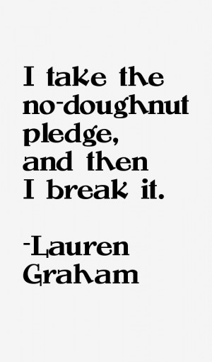 Lauren Graham Quotes & Sayings
