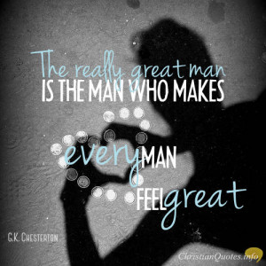 Chesterton Quote – 6 Simple Ways to Make Other People Feel ...