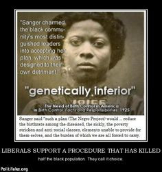 Margaret Sanger, founder of Planned Parenthood, was a racist whose ...
