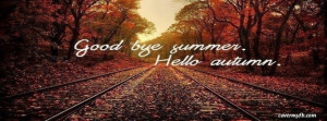 Goodbye Summer Hello Fall Facebook Cover