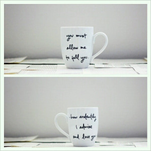 Pride and prejudice coffee mug with a quote from mr. darcy. Someone ...