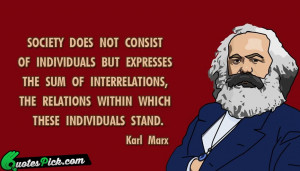 Society Does Not Consist Of Quote by Karl Marx @ Quotespick.com