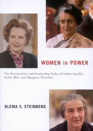 in Power: The Personalities and Leadership Styles of Indira Gandhi ...