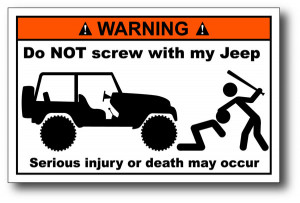 Details about Jeep Wrangler Do Not Screw Funny Warning Decal Bumper ...