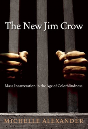 Michelle Alexander (Preface, The New Jim Crow: Mass Incarceration in ...