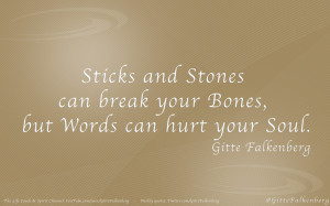 Sticks+and+Stones++can+break+your+Bones%2C+but+Words+can+hurt+your ...