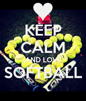 Keep Calm And Love Softball