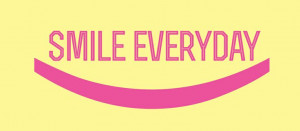 Smile everyday, quote, typography