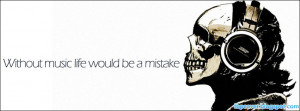 music, like, would, be, mistake, quote, facebook, cover, fb, timeline ...