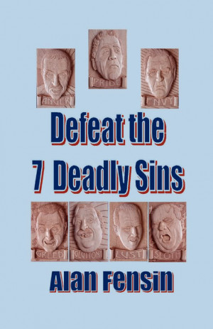 http://www.pics22.com/defeat-the-seven-deadly-sins-change-quote/