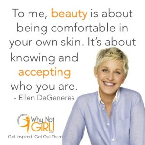 This Ellen DeGeneres Quotes on Beauty inspires us to accept who we are ...