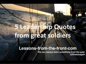 Leadership quotes from great soldiers