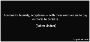 Conformity, humility, acceptance — with these coins we are to pay ...
