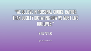 quote-Mike-Peters-we-believe-in-personal-choice-rather-than-206284.png ...
