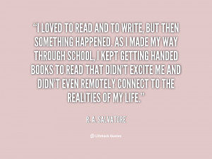 quote-R.-A.-Salvatore-i-loved-to-read-and-to-write-31673.png