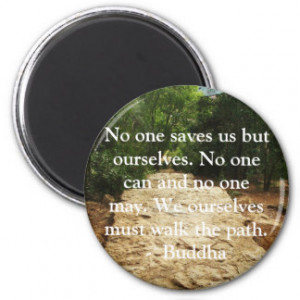 Buddha QUOTE about personal salvation and choices Magnets