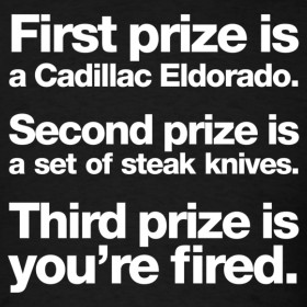 Design ~ Glengarry Glen Ross - Third Prize is You're Fired