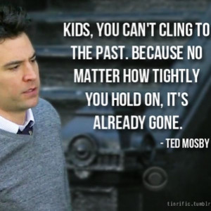 tv quotes met you quotes himym mothers how i met your mothers quotes ...