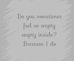 Feeling Empty Feeling empty