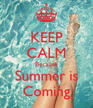 Keep calm summer is coming quote with picture