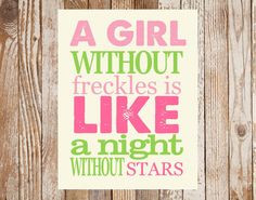 Nursery Print A Girl without Freckles by TheEducatedOwl on Etsy, $10 ...