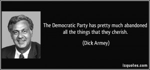 The Democratic Party has pretty much abandoned all the things that ...
