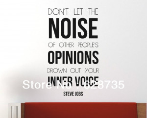 ... Quote Wall Decal Sticker - Don't let the noise of people 31x18 inch