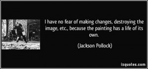 have no fear of making changes, destroying the image, etc., because ...