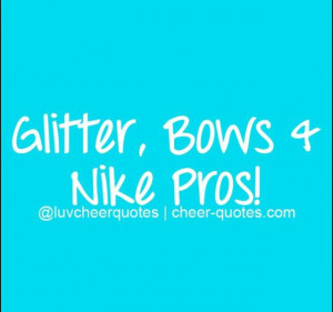 Glitter, bows, & Nike pros!