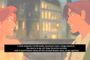 wish someone would make Anastasia into a stage musical. the movie ...