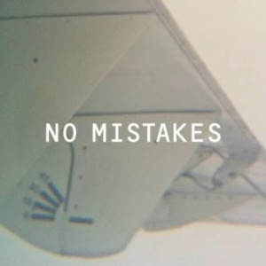 No Mistakes ”