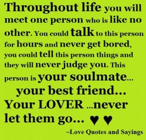... person is your soulmate your best friend your lover never let them go