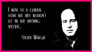 Steven Wright Quotes. QuotesGram