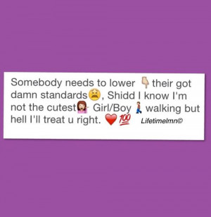 Some of ya'll do be expecting too much, he/she gotta be tatted, fat ...