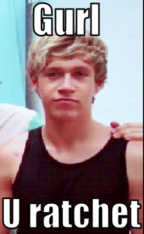 ... Niall Horan he was definately black in his past life U ratchet Niall