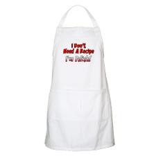 Don't Need A Recipe - I'm Polish Funny Apron for