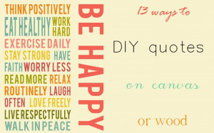 13 ways to DIY quotes on canvas or wood [repost from closed ...