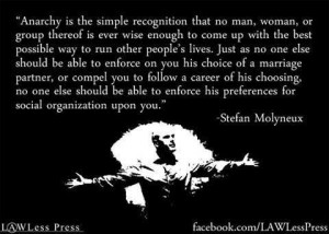Stefan Molyneux #anarchy LOVE THIS