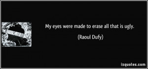 Raoul Dufy's quote #3