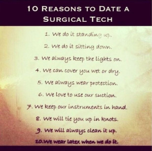 10 Reasons to Date a Surgical TechQuotes Funny, Medical Surg, Scrubs ...